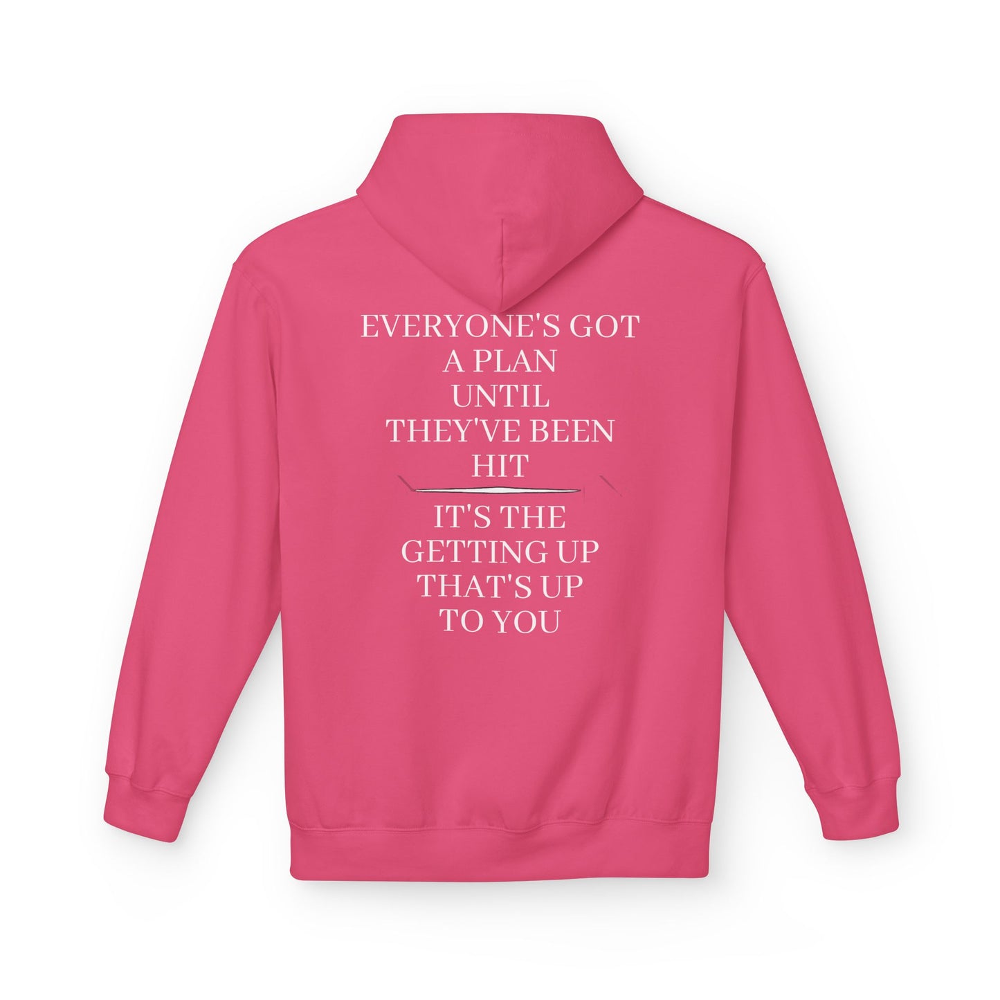 Strength & Honour Hoodie — "Everyone's Got a Plan Until They've Been Hit" Inspirational Hoodie