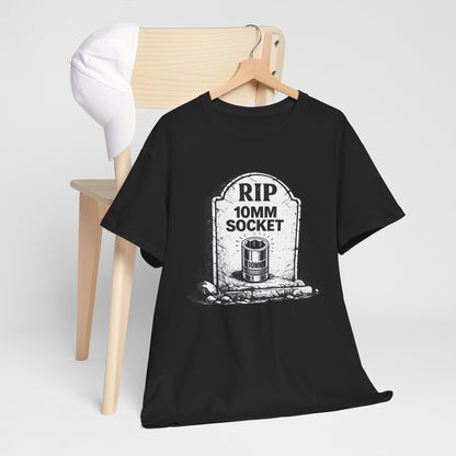 "RIP 10mm Socket" - T-Shirt