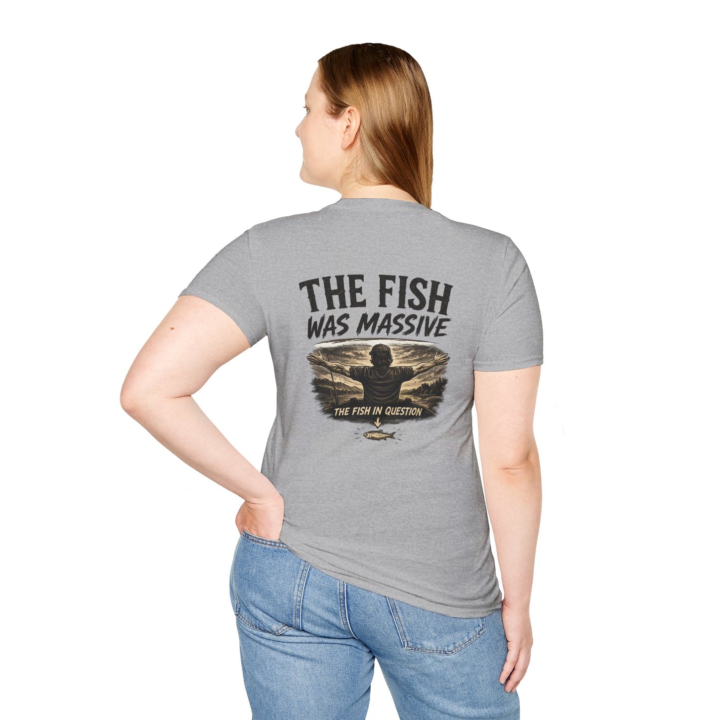 "The Fish Was Massive" - T-Shirt