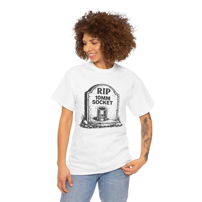 "RIP 10mm Socket" - T-Shirt