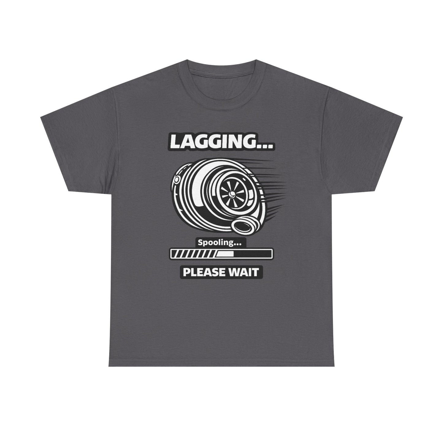 "Lagging… Spooling Please Wait" - T-Shirt