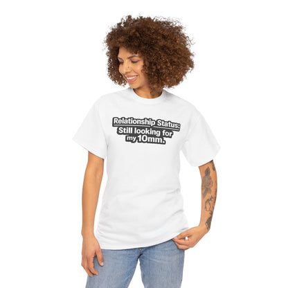 "Relationship Status" - T-Shirt