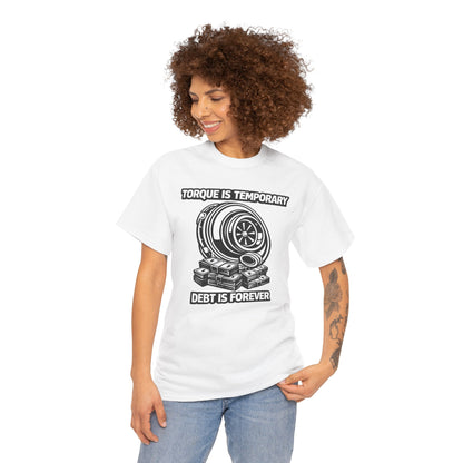 'Torque Is Temporary" - T-Shirt