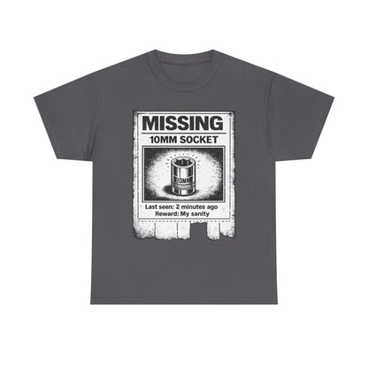 Missing 10mm Socket - T-Shirt