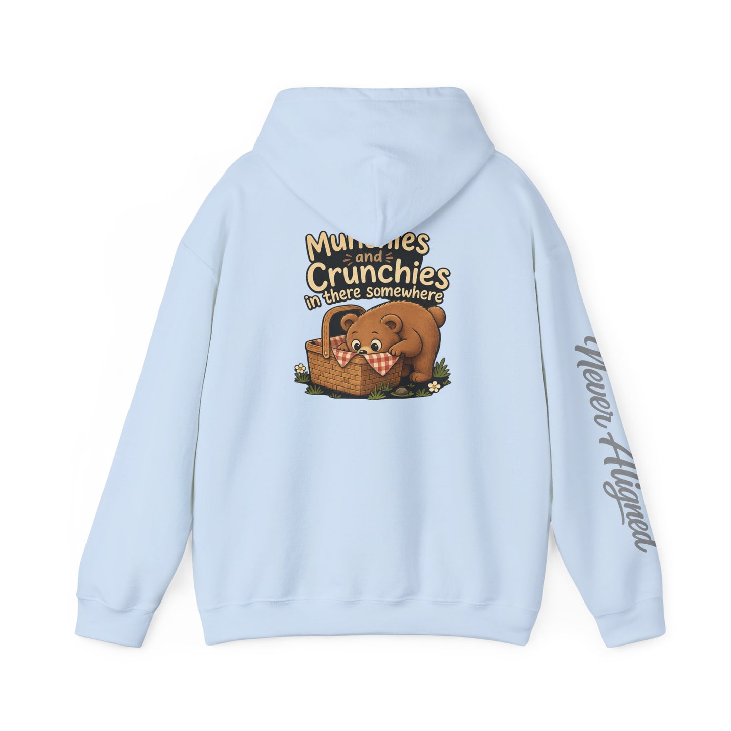 "Munchies and Crunchies in There Somewhere" - Hoodie