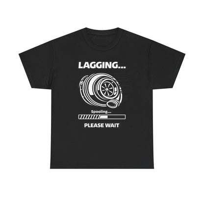 "Lagging… Spooling Please Wait" - T-Shirt