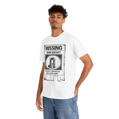 Missing 10mm Socket - T-Shirt