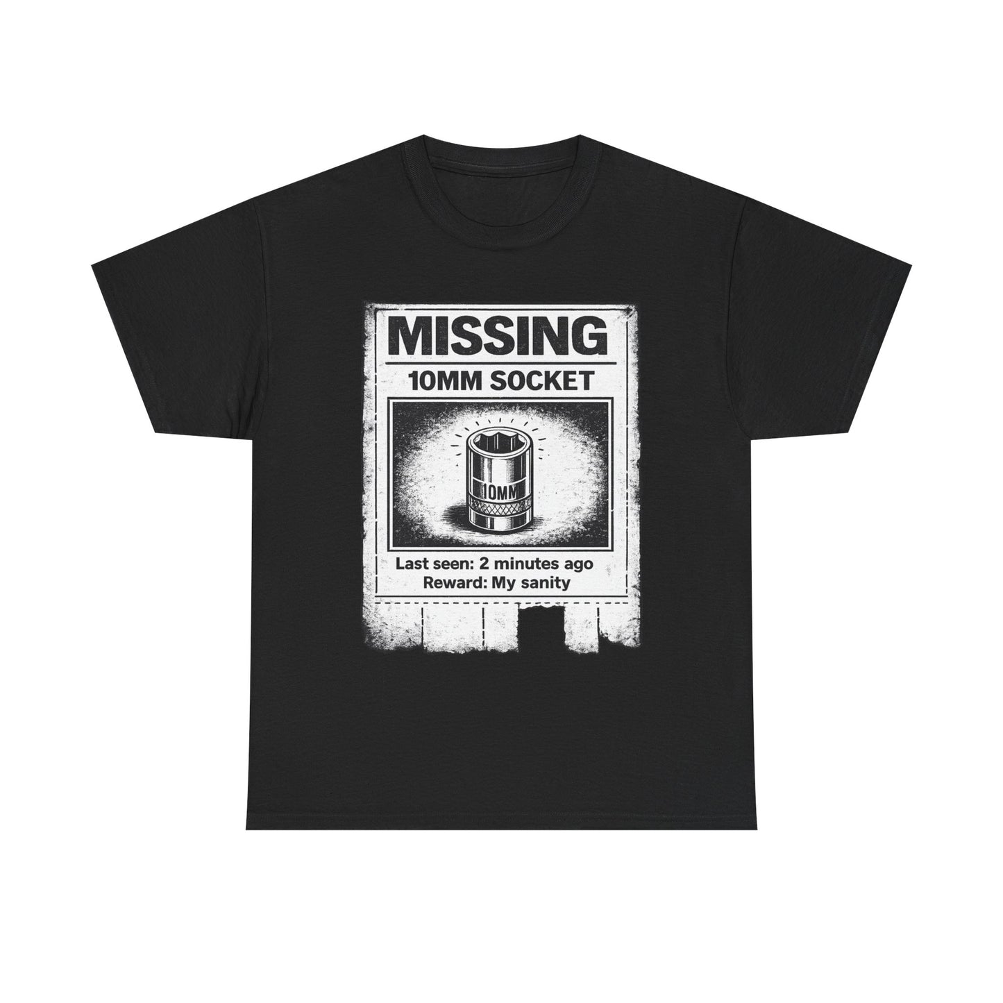 Missing 10mm Socket - T-Shirt