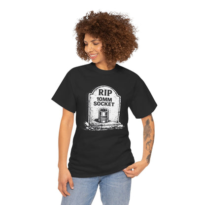 "RIP 10mm Socket" - T-Shirt