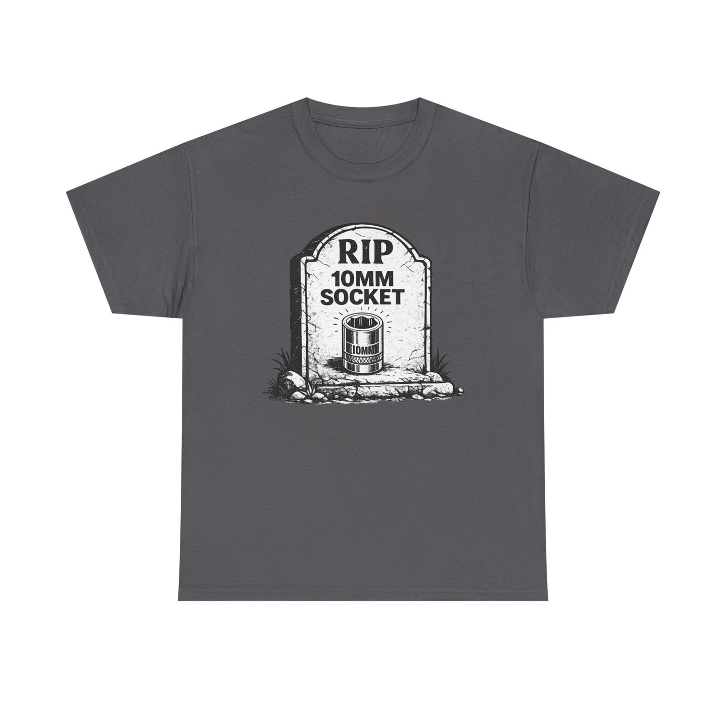 "RIP 10mm Socket" - T-Shirt