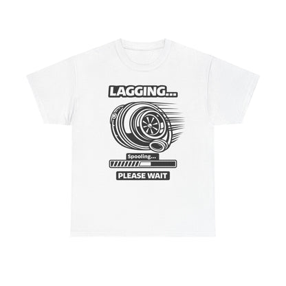 "Lagging… Spooling Please Wait" - T-Shirt