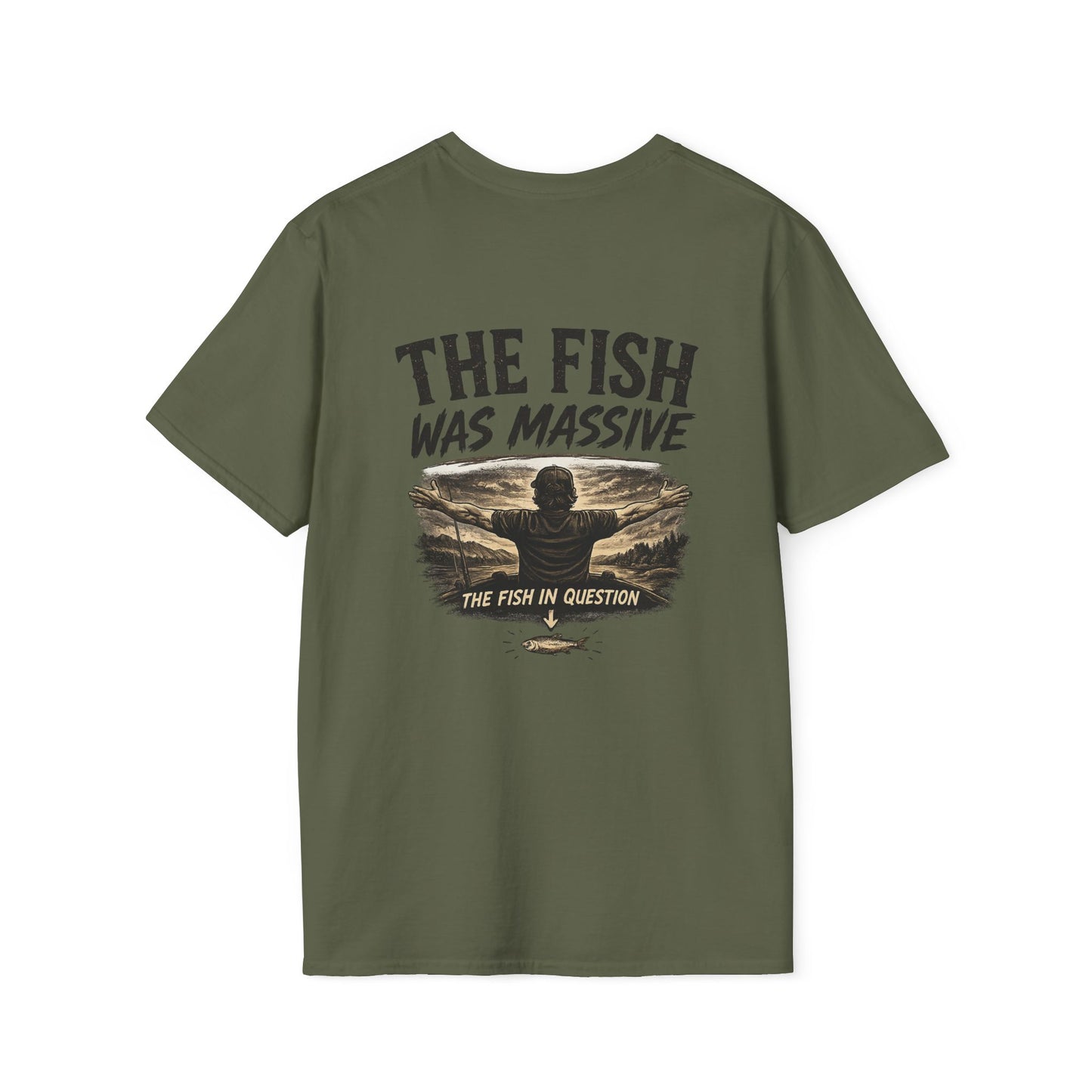 "The Fish Was Massive" - T-Shirt