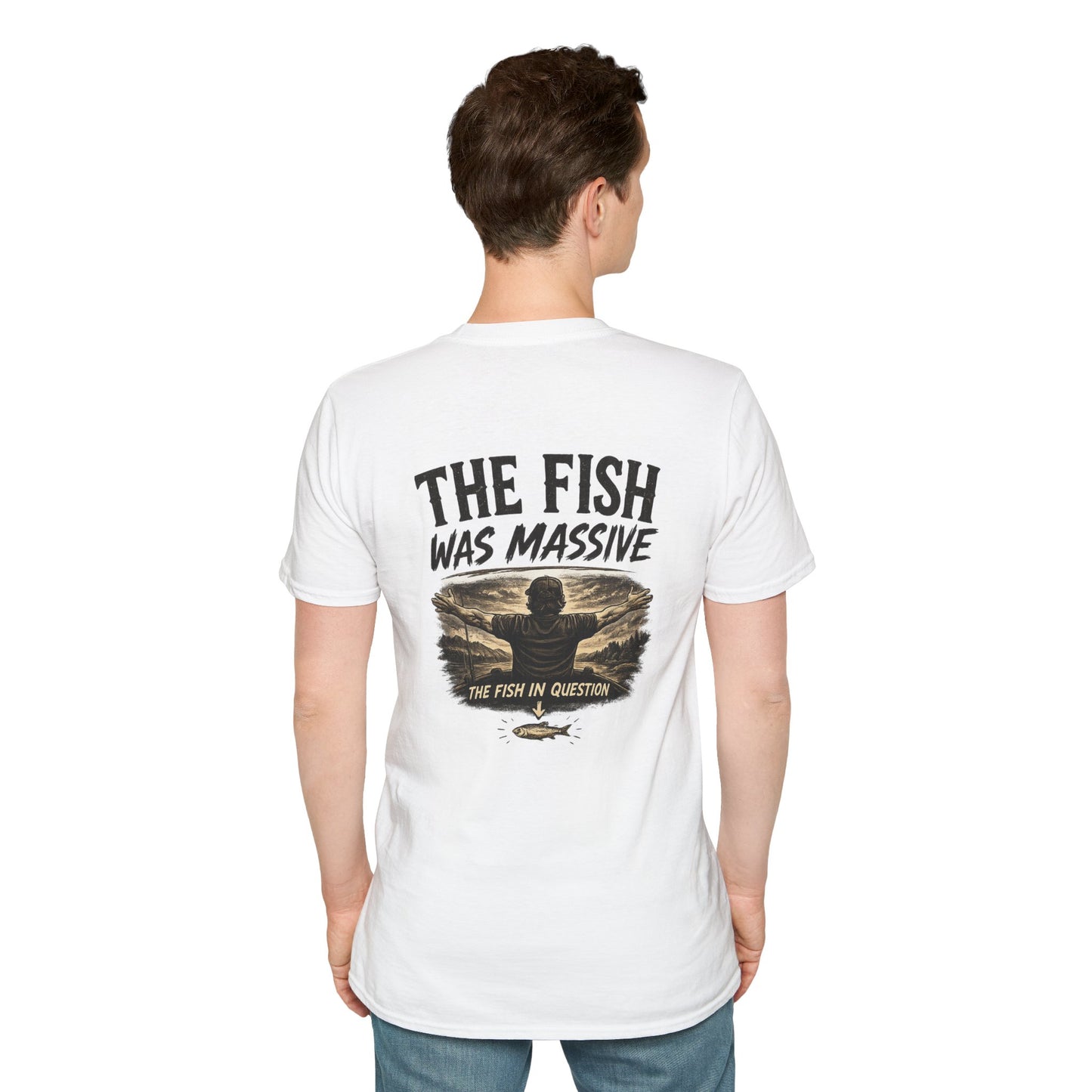 "The Fish Was Massive" - T-Shirt