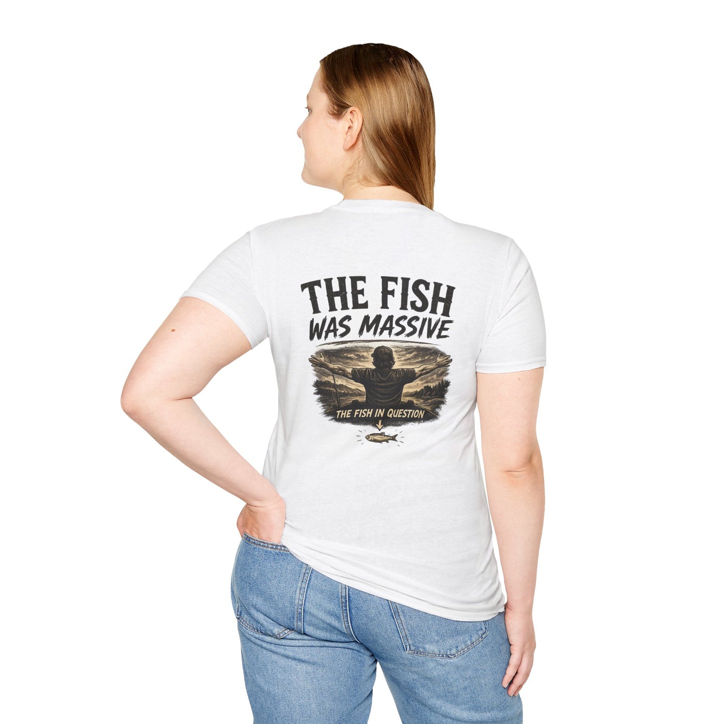"The Fish Was Massive" - T-Shirt