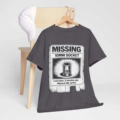 Missing 10mm Socket - T-Shirt