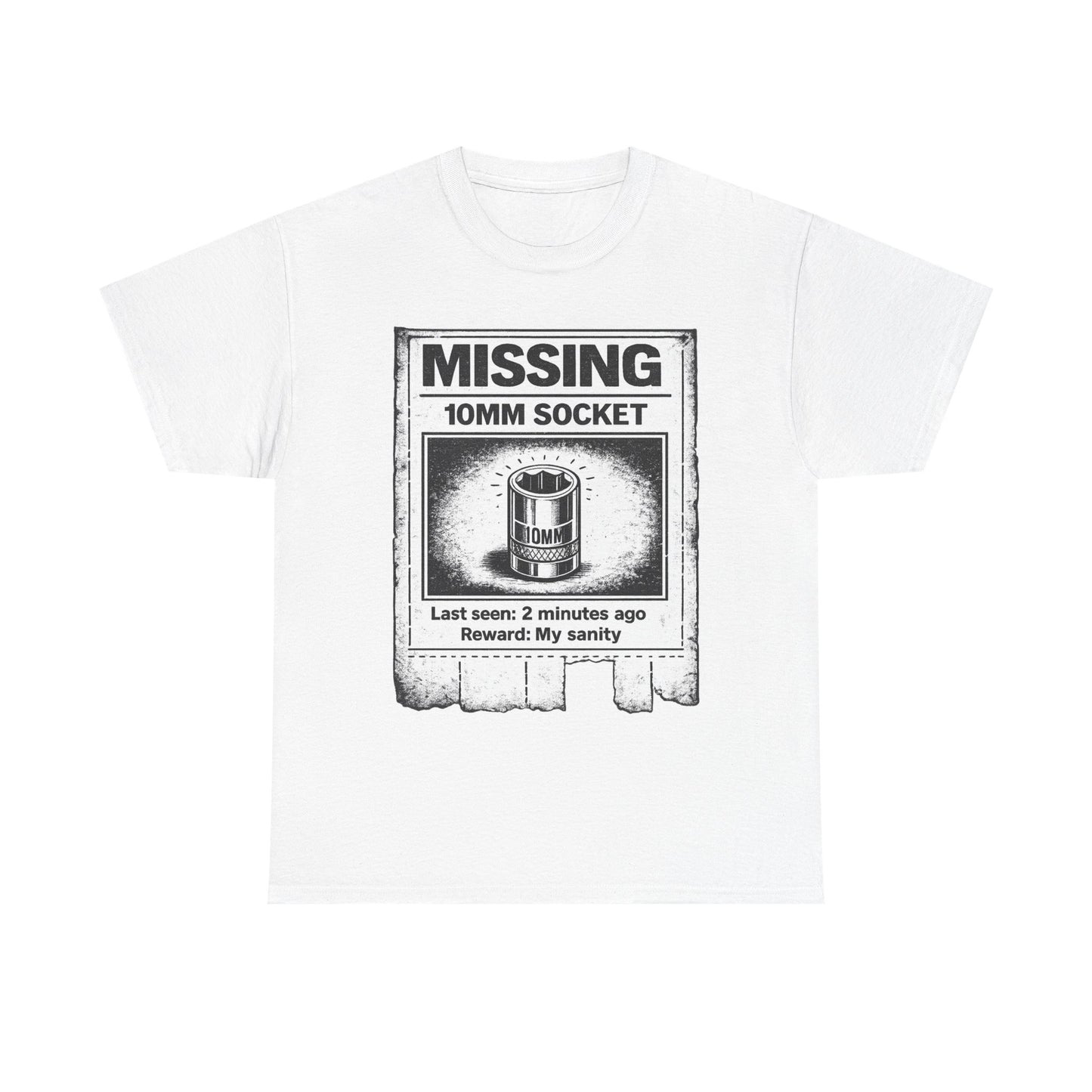 Missing 10mm Socket - T-Shirt